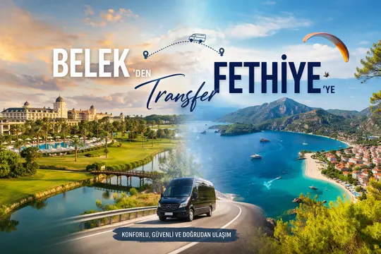 Трансфер из Белека в Фетхие: Комфортная поездка на частном автомобиле по фиксированной цене